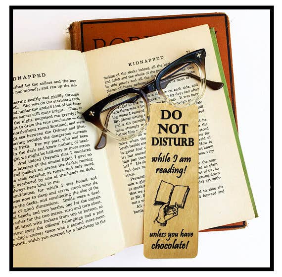 Bookmark - Do Not Disturb! Unless you have chocolate!