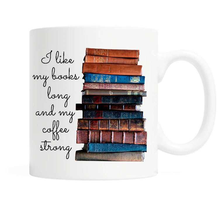 Mug - I like my Books Long and my Coffee Strong